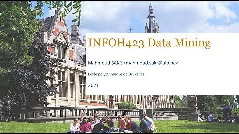 INFO-H423 Data Mining: Lecture 1 - Part 2/2