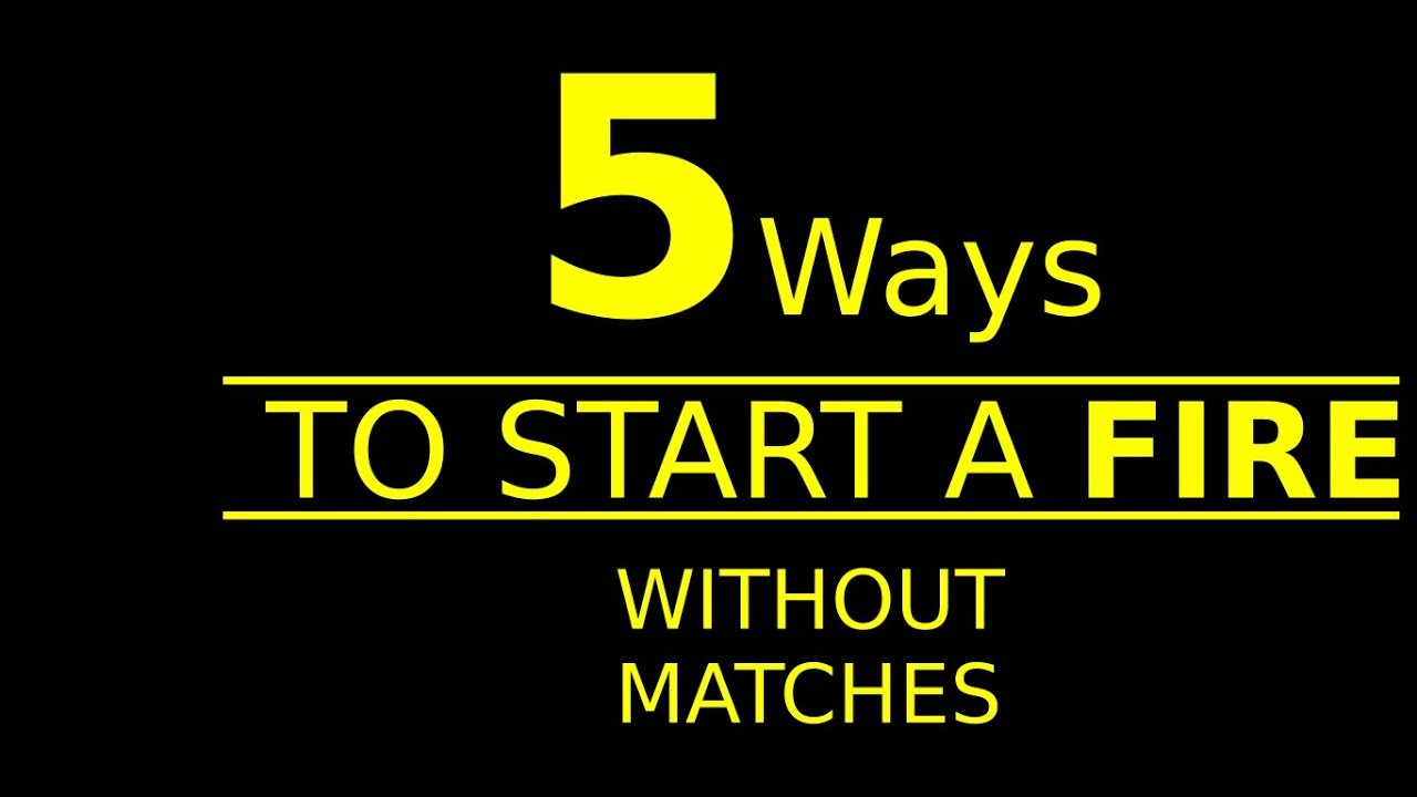 live free armory 5 ways to start a fire without matches (survival tips)