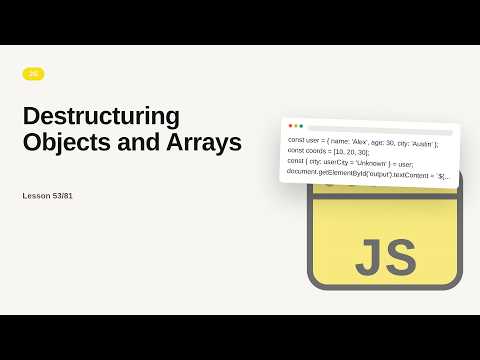 JavaScript - Web development basic Series: Destructuring Objects and Arrays