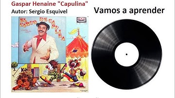 Vamos a aprender (audio remasterizado) - Gaspar Henaine "Capulina"