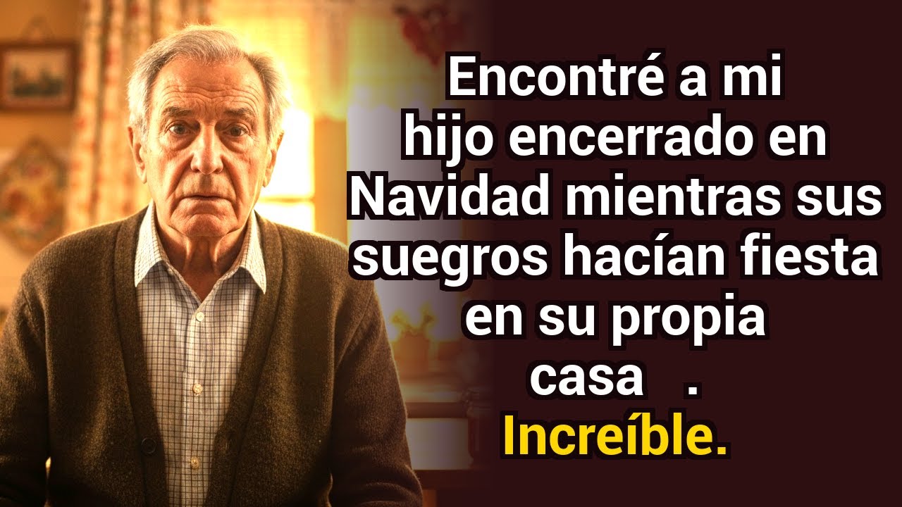 Encontré a mi hijo encerrado en Navidad, mientras sus suegros celebraban en su propia casa sin él
