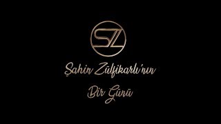 Sahin Zülfikarlı'nın Bir Günü - 1.Bölüm