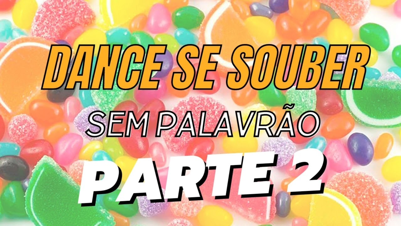 DANÇE SE SOUBER MÚSICAS SEM PALAVRÃO 🫶🏻✨ #dancesesouber #dancesesou