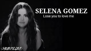 Selena Gomez - Lose You To Love Me ( Lyric ) 🎶