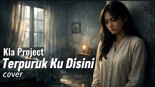 Terpuruk Ku Disini  Kla Project  Pop Modern Cover By Nazula