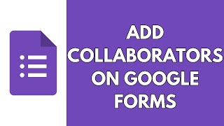 How To Add Collaborators In Google Forms