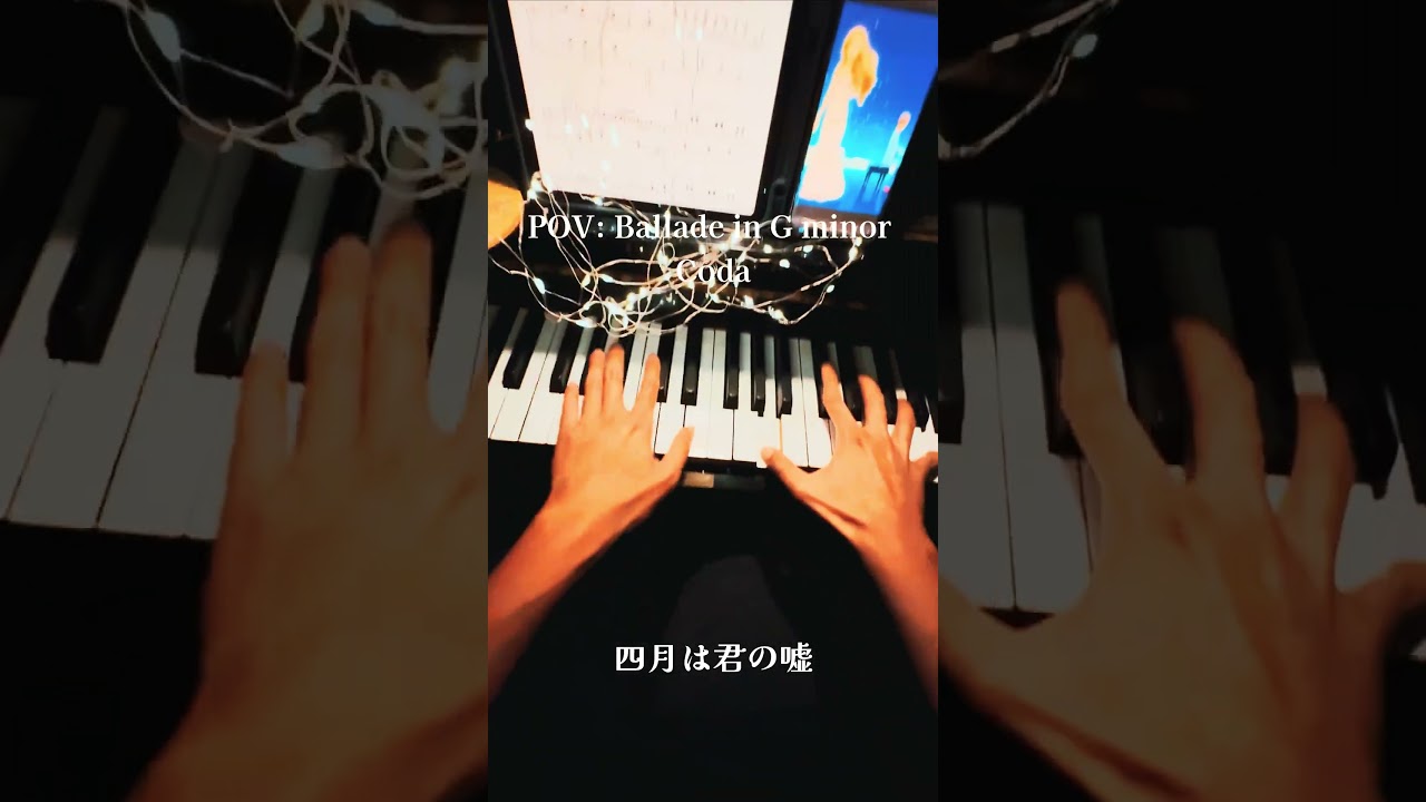 Chopin Ballade no.1 in G minor #yourlieinapril #shigatsuwakiminouso #piano #music #anime