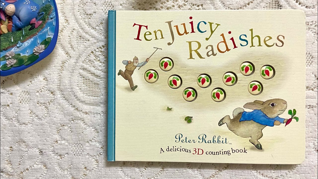 Peter Rabbit Raddishes Peter Rabbit: Ten Juicy Radishes - YouTube