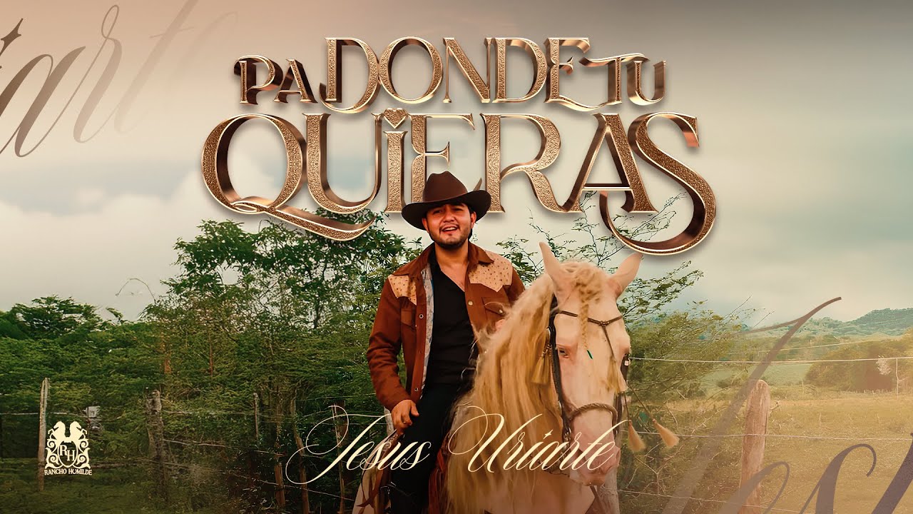 Jesus Uriarte - Pa Donde Tu Quieras