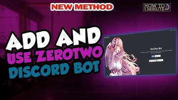 How to Add and Use ZeroTwo Discord Bot 2025
