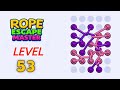 Rope Escape Master Level 53 walkthrough solution