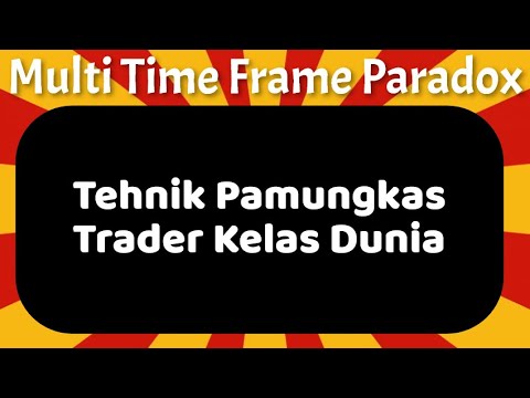 multi-time-frame-paradox:-jurus-pamungkas-trader-kelas-dunia