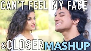 Closer/ Starboy /Can't Feel my Face  (Mashup by Aksh Baghla)