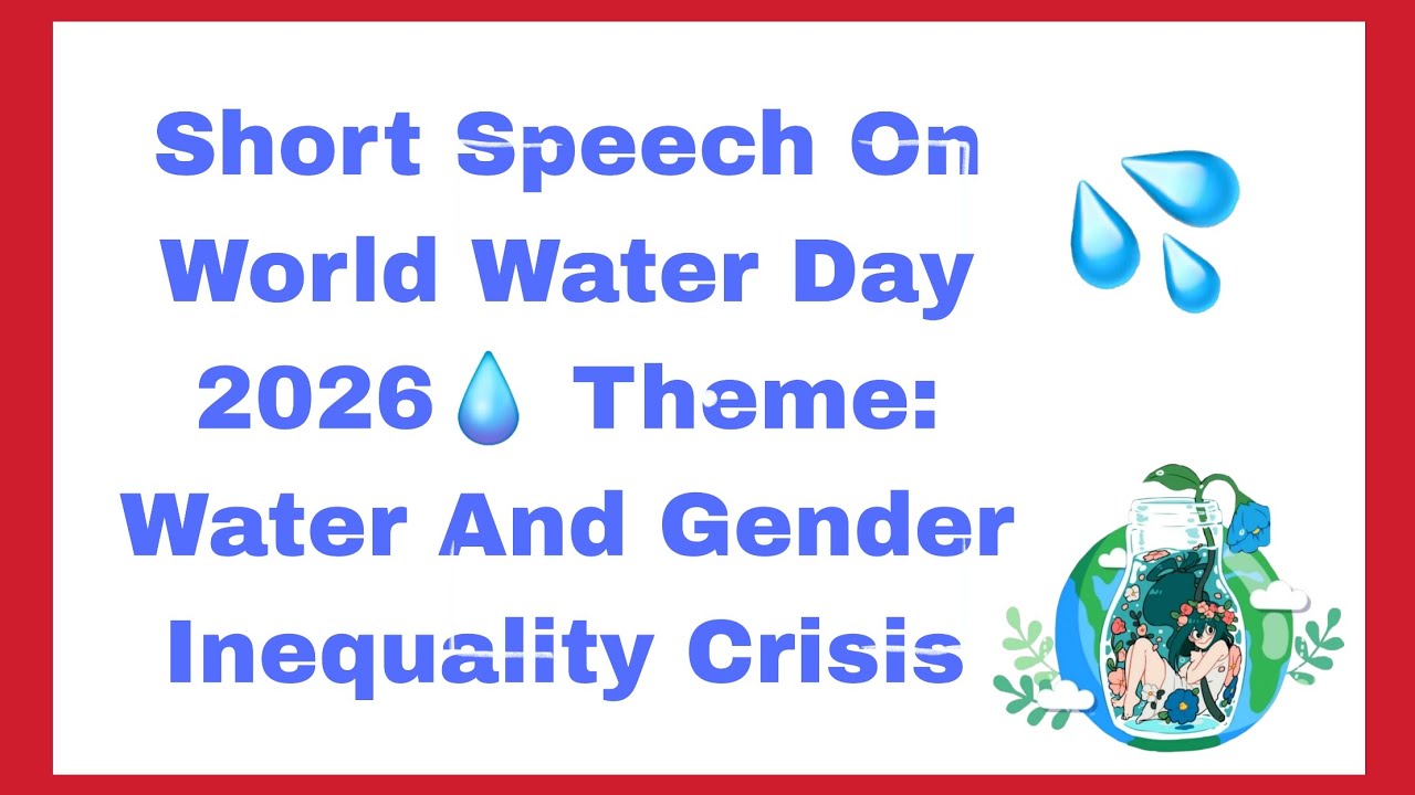 World Water Day 2026 | Theme: Water & Gender Inequality Crisis | Essay ...