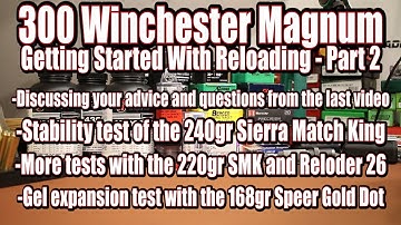 300 Win Mag - Getting Started Part 2