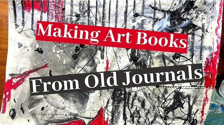 Making Art Books From Old Journals
