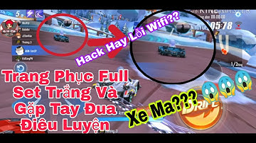 l Zing Speed Mobile l Mặc Trang Phục Full Set Trắng l Gặp Xe Ma Kì Lạ Hay là Hack