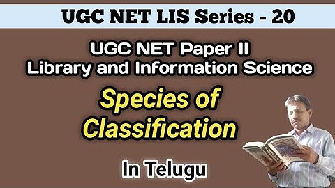 Species of Classification l UGC NET Paper II: LIS l ln Telugu