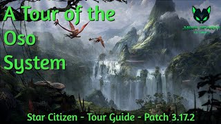 Star Citizen - Tour Guide - The Oso System [2022]