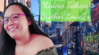 Modern Talking ||Brother Louie| Cover { Bernadeth}