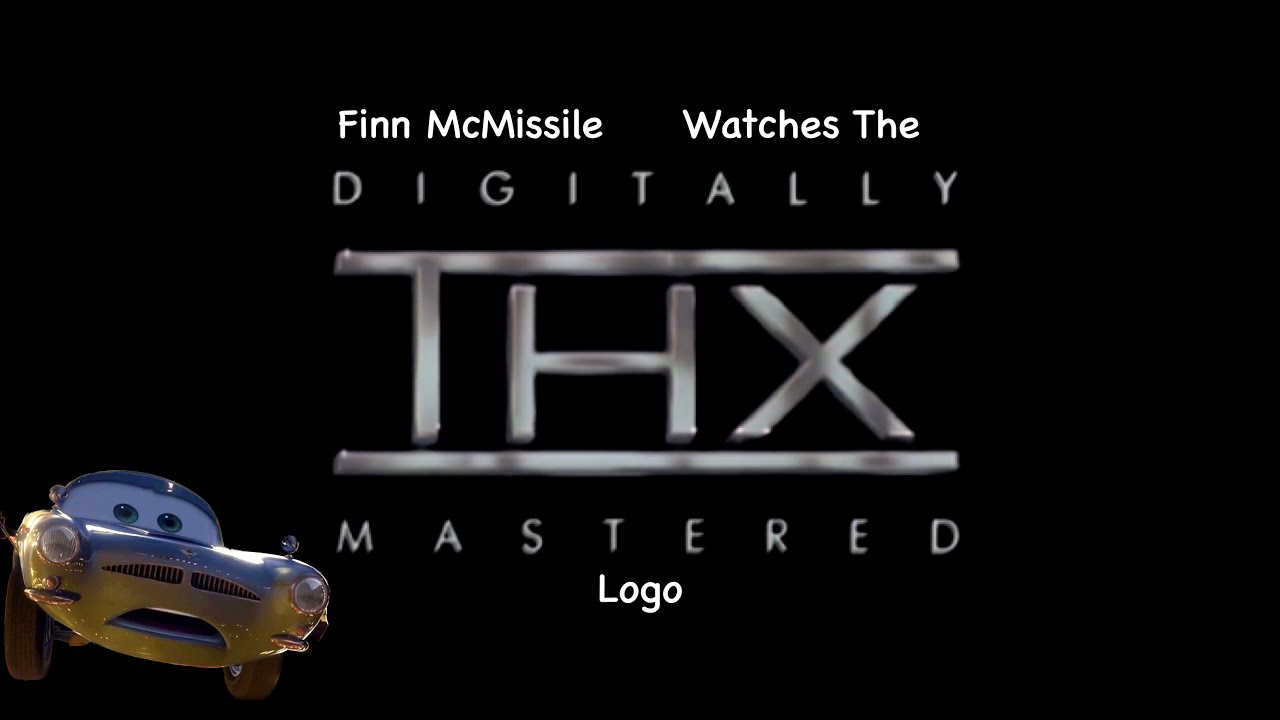 Finn McMissile (Cars 2) Watches The THX Logo