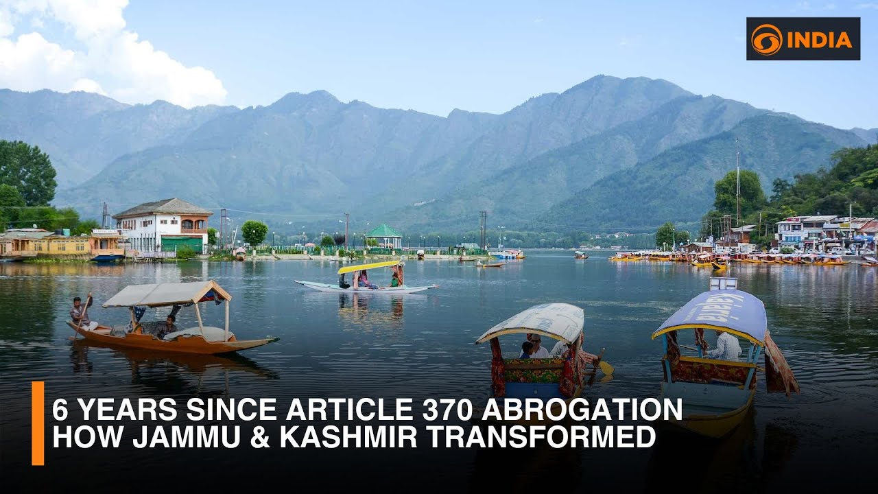 6 Years Since Article 370 Abrogation | How Jammu & Kashmir Transformed | DD India