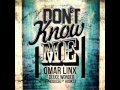 Omar LinX - Don't Know Me Ft. Deuce Wonder