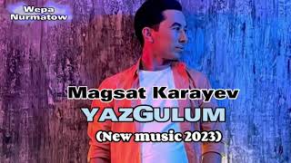Magsat Karayev - Yazgulum (Audio 2023)