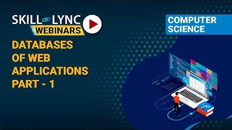 Databases of Web Applications (Part - 1) |Skill-Lync | Workshop
