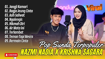 Nazmi Nadia - JANGJI KAMARI - BAGJA JEUNG CINTA - ASIH SALIWAT| POP SUNDA BAJIDOR VIRAL TERBARU 2025
