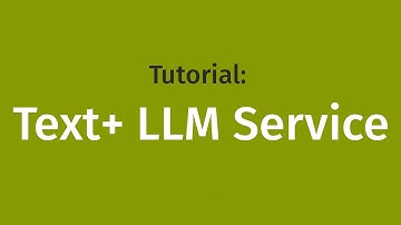 Tutorial: Text+ LLM Service