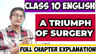 A triumph of surgery class 10|A triumph of surgery class 10 in hindi|Class 10 English