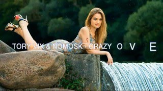Tory Vix & NoMosk - Crazy Over You (Subtitulada Al Español)