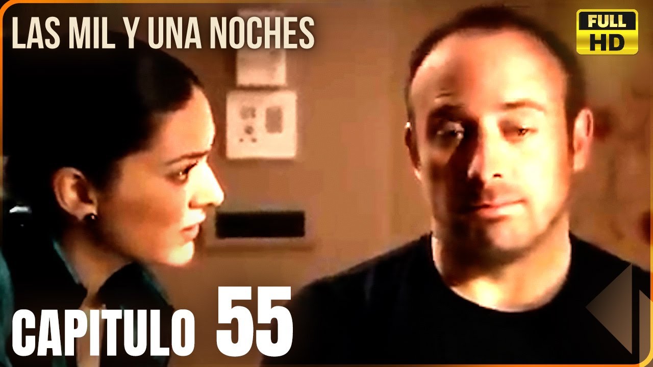 Las Mil y Una Noches | Capitulo 55 - Doblaje En Español | Binbir Gece