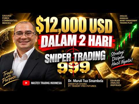 $12.000 USD dalam 2 Hari?! Bongkar Strategi SNIPER TRADING 999