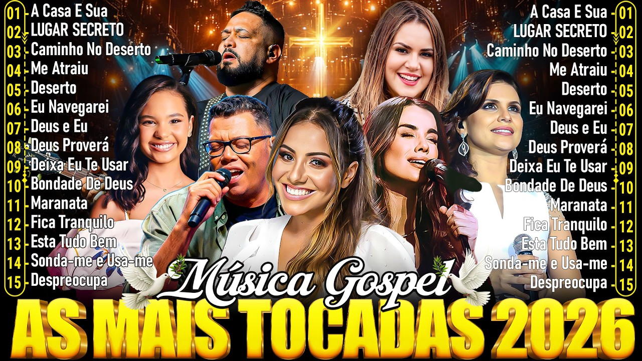Top 100 Músicas Gospel Mais Tocadas,Top Gospel,Louvores de Adoração 2026, As Melhores Músicas Gospel