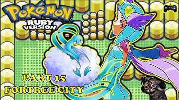 Pokemon Ruby Complete Walkthrough Part 15 Fortree City