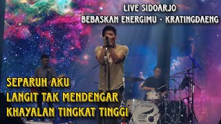 PART 1‼️ARIEL NOAH LIVE SIDOARJO BEBASKAN ENERGIMU KONSER KRATINGDAENG