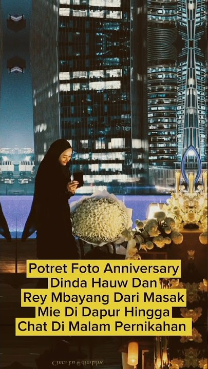 Potret Anniversary Ke 3 Tahun Dinda Hauw Dan Rey Mbayang #shortsviral