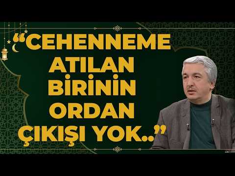 "Cehenneme Atılan Birinin Ordan Çıkışı Yok.. Günahların Cezasını Çekip Cennete Gitmek.."