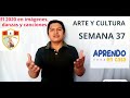 APRENDO EN CASA SEMANA 37 ARTE Y CULTURA 1ERO Y 2DO El 2020 en imágenes, danzas y canciones