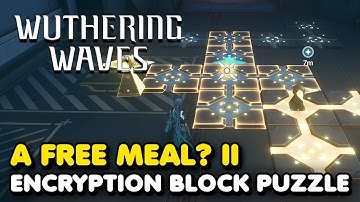 Wuthering Waves - A Free Meal? II Encryption Block Puzzle Solution