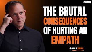The Brutal Consequences of Hurting an Empath