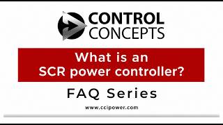 What Is an SCR Power Controller | Control Concepts, Inc