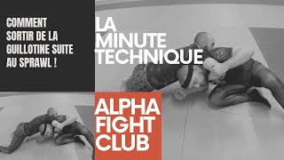 Alpha Fight Club : Comment sortir de la guillotine suite au sprawl !
