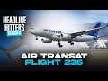 Transat flight 236  headline hitters 8 ep 7