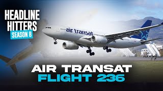 Transat Flight 236 - Headline Hitters 8 Ep 7