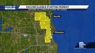 People who live in 10 Milwaukee County ZIP codes will be eligible for COVID-19 vaccine Monday