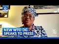 [Full Video]: WTO, Okonjo-Iweala, Hold Press Conference Over New Appointment
