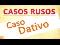 Los Casos Rusos: el Caso Dativo